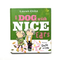 A Dog with Nice Ears - Charlie and Lola - Lauren Child