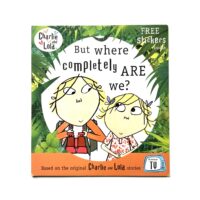 Charlie and Lola - But Where Completely Are We? - Lauren Child