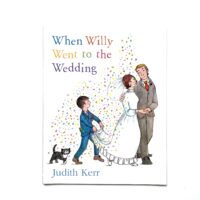 When Willy Went to the Wedding - Judith Kerr