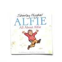 Alfie All About Alfie - Shirley Hughes