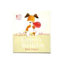 Kipper’s Birthday- Mick Inkpen