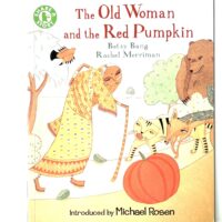 The Old Woman and the Red Pumpkin - Betsy Bang & Rachel Merriman