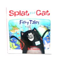 Splat the Cat - Fishy Tales - Rob Scotton